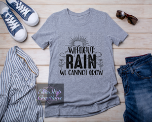 Without Rain We Cannot Grow