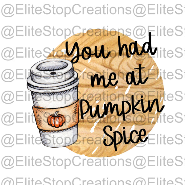 You had me at Pumpkin Spice - EliteStop Creations