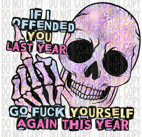 If I Offended You Last Year