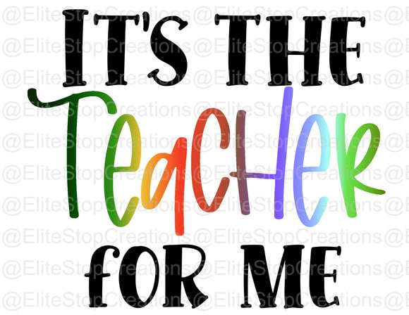 Its the Teacher for Me - EliteStop Creations