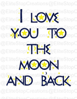 I love You To The Moon - EliteStop Creations