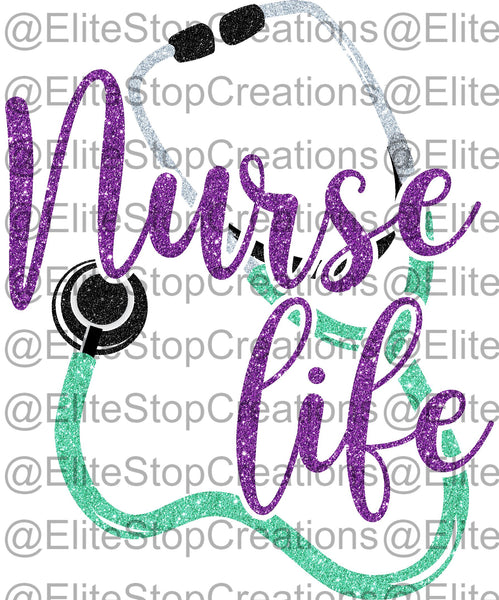 Nurse Life - EliteStop Creations