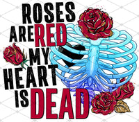 Roses Are Red- My Heart is Dead - EliteStop Creations