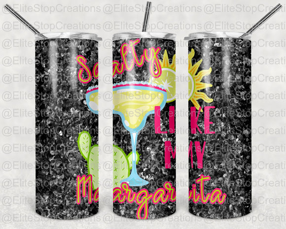 Salty Like My Margaritas - EliteStop Creations