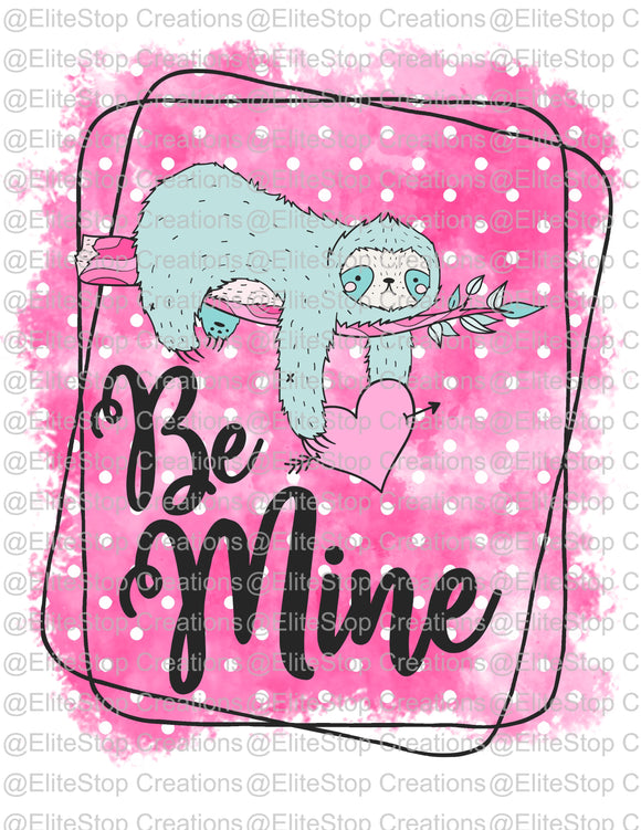 Sloth Be Mine - EliteStop Creations