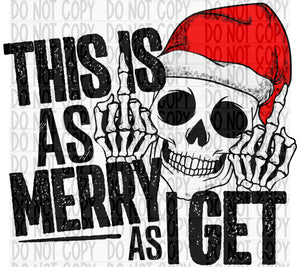 This is as Merry as I Get - EliteStop Creations