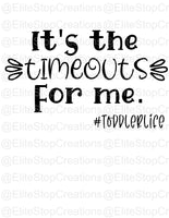 Its the timeouts for me #toddlerlife - EliteStop Creations