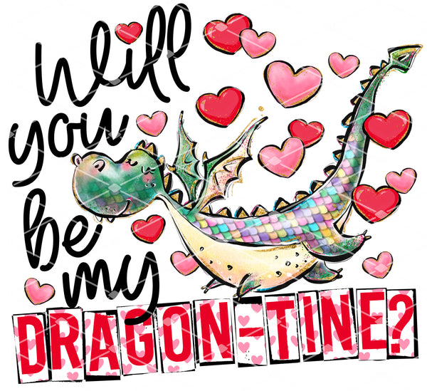 Will You Be My Dragon-tine? - EliteStop Creations